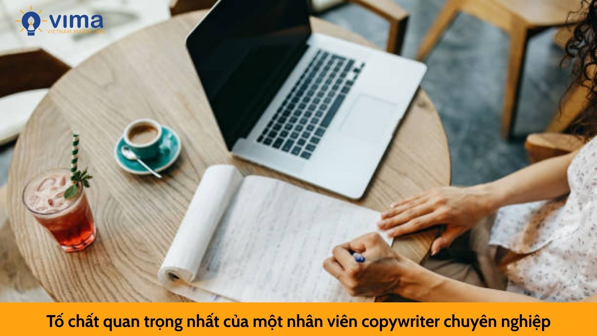Tố chất quan trọng nhất của một nhân viên copywriter chuyên nghiệp